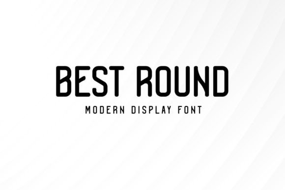 Best Round: A Friendly, Versatile Display Font for Crafters