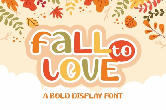 Fall to Love: A Whimsical Display Font That Feels Like a Creative Spark