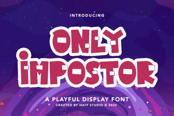 Only Impostor: A Display Font That Demands Attention—Then Delivers