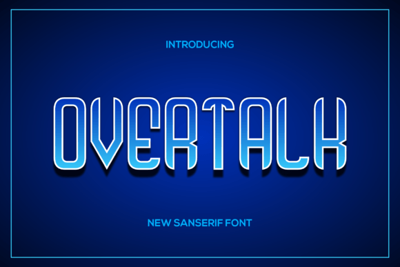 Overtalk: A Display Font That Speaks With Quiet Confidence