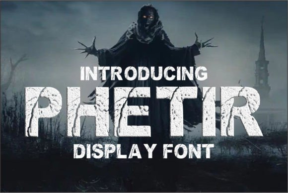 Phetir: A Spooky-Strong Display Font That Elevates Your Brand