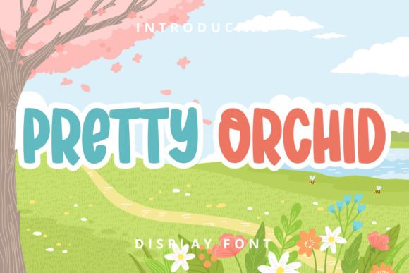 Pretty Orchid: A Friendly Display Font for Warm, Human-Centered Web Design