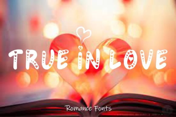 True in Love: A Display Font That Adds Warmth to Real Business Branding